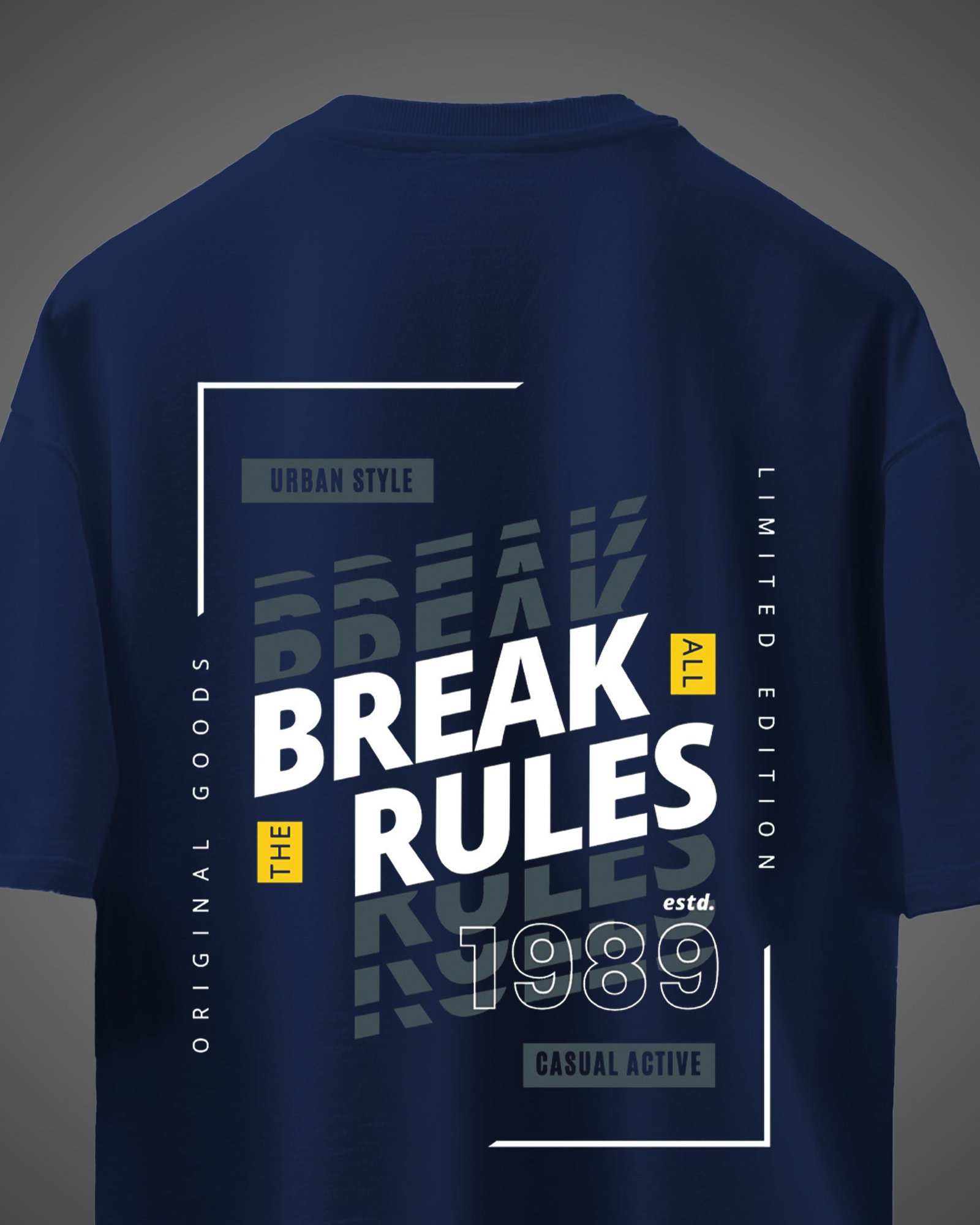 Break All Rules Oversized Tee