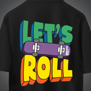 Lets Roll Oversized Tee
